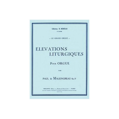 Maleingreau - Elévations Liturgiques Op.27 - Orgue