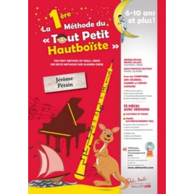 Petain Jerome - La Premiere Methode Du Tout Petit Hauboiste