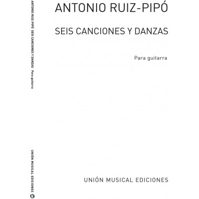 Seis Canciones Y Danzas (Guitar)