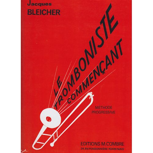 Bleicher - Le Tromboniste Commençant - Trombone