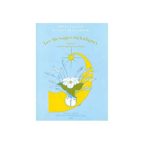 Mayran De Chamisso Olivier / Mayran De Chamisso Carole - Messages Melodiques (6 Pieces) - Violoncell
