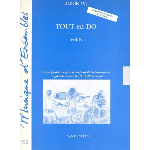 Ory - Tout En Do Vol.b - 3 À 5 Flûtes