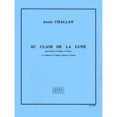 Annie Challan: Au Clair de Lune