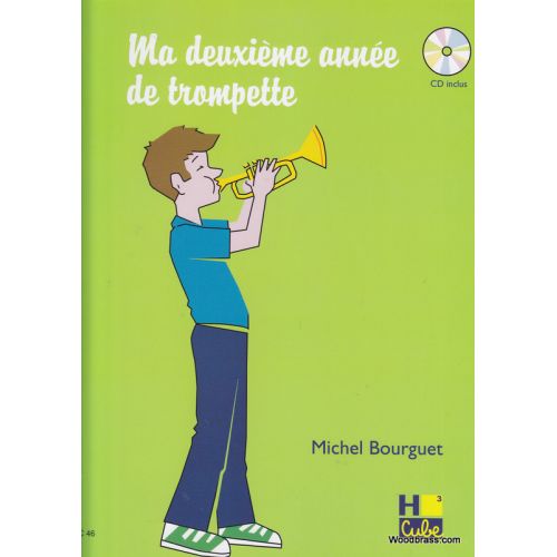 Bourguet Michel - Ma Deuxieme Annee De Trompette + CD - Trompette