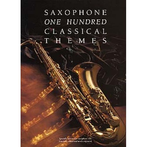 100 Classical Themes For Saxophone - Saxophone