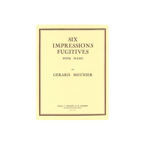 Meunier - Impressions Fugitives (6) - Piano