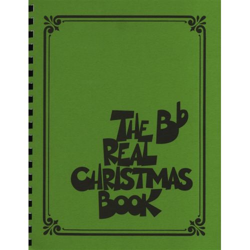 The Real Christmas Book Real Book B Flat Edition Melody Lyrics Chords - B Flat Instruments