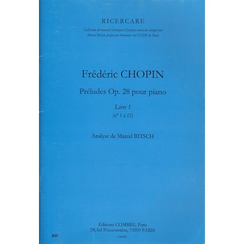 Chopin - Préludes Op.18 - V.1 (1 À 12) - Analyse