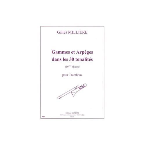 Milliere Gilles - Gammes et Arpeges Dans Les 30 Tonalites (10e Niveau) - Trombone