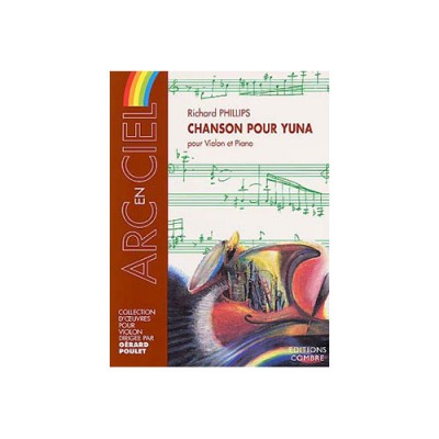 Phillips Richard - Chanson Pour Yuna - Violon et Piano