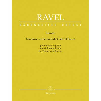 Ravel Maurice - Sonate / Berceuse Sur Le Nom De Gabriel Faure - Violon & Piano