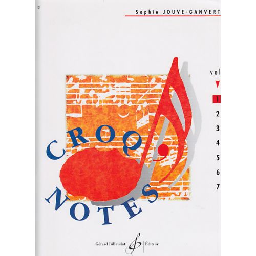 Jouve-Ganvert Sophie - Croq'Notes Cahier 1, 1Ere Année