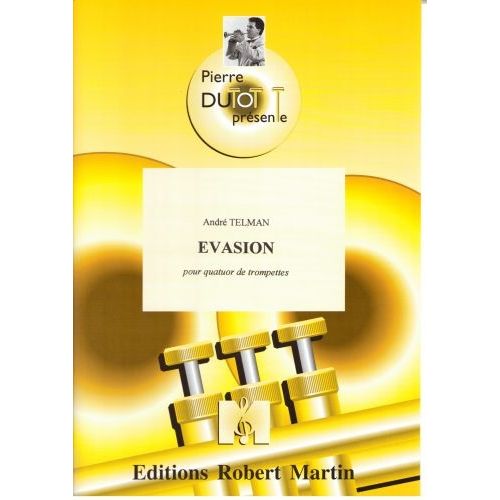 Telman A. - Collection Dutot P. - Evasion Pour Quatuor De Trompettes