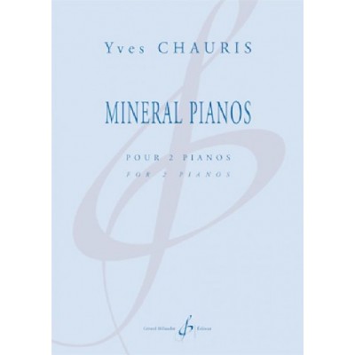 Chauris Yves - Mineral Pianos - 2 Pianos