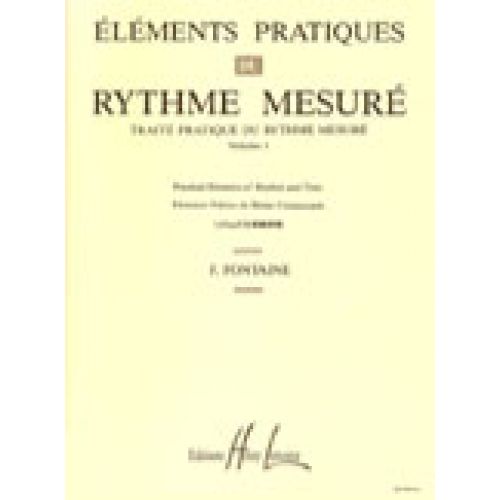 Fontaine F. - Elements Pratiques Du Rythme Mesure Vol.1