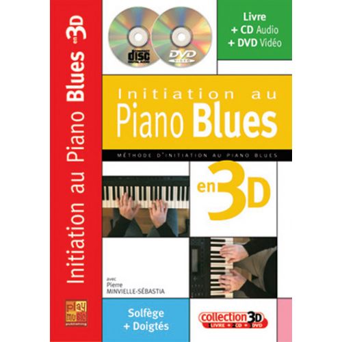 MINVIELLE-sebastia - Initiation Au Piano Blues En 3D CD + DVD