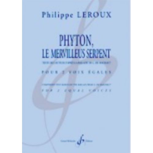 Leroux Philippe - Python Le Mervilleus Serpent
