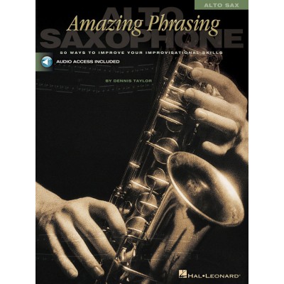 Amazing Phrasing + Audio En Ligne - Saxophone Alto