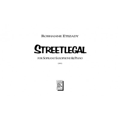 Etezady Roshanne - Streetlegal - Saxophone Soprano & Piano