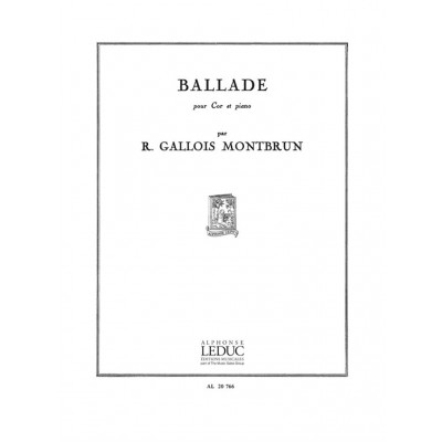 GALLOIS-montbrun Raymond - Ballade - Cor & Piano
