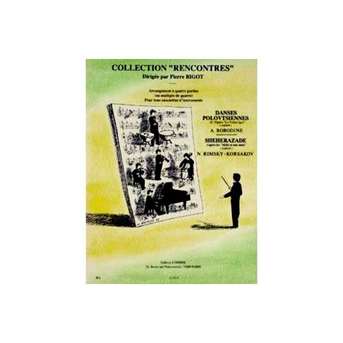 Borodine/korsakov - Danses POLOVTSIEN-shéhérazade - Orchestre Junior À 4 Parties