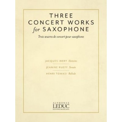 Jacques Ibert - Three Concert Works For Saxophone - Sax Alto et Piano