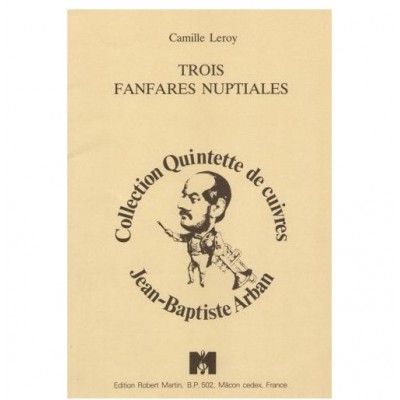 Leroy C. - Trois Fanfares Nuptiales