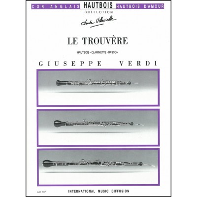 Verdi - Le Trouvère - Trio D'anches