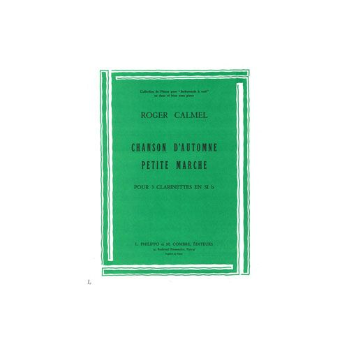 Calmel - Chanson AUTOMNE-petite Marche - 3 Clarinettes
