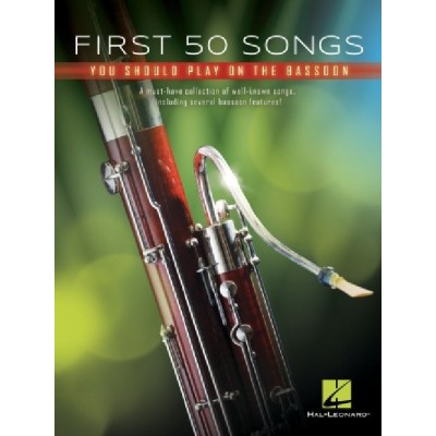 First 50 Songs You Should Play On Bassoon - Basson
