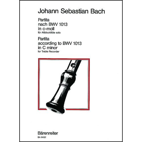 Bach J.S. - Partita Nach BWV 1013 In C-moll (do Mineur) - Flute A Bec Alto