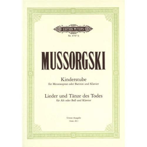 Mussorgsky Modest - The Nursery (kinderstube) Songs And Dances Of Death - Voice And Piano (par 10 Mi