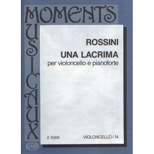 ROSSINI G. - LACRIMA - VIOLONCELLE ET PIANO