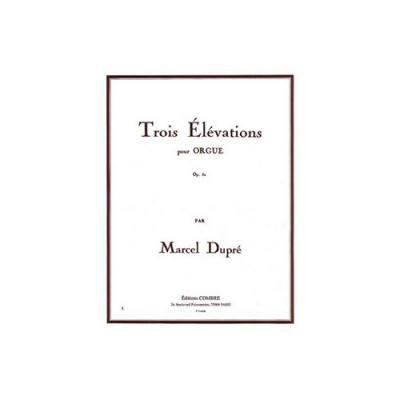 Dupre - 3 Elévations Op.32 - Orgue