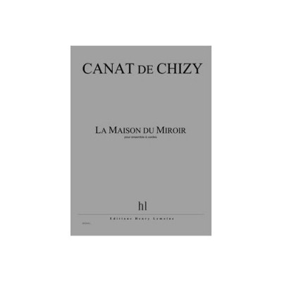 Canatchizy - Maison Du Miroir (la) - Ensemble À Cordes