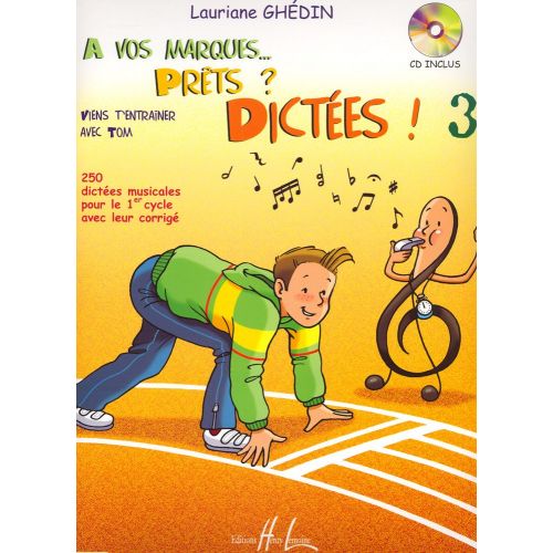 GHEDIN LAURIANE - A VOS MARQUES.. PRÊTS ? DICTÉES ! VOL.3 + CD