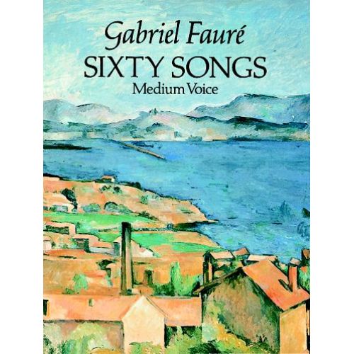 Faure G - Sixty Songs