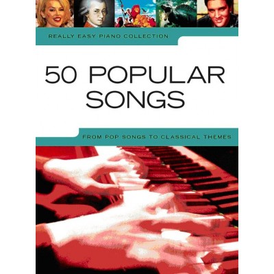 Really Easy Piano: 50 Popular Songs - Version anglaise