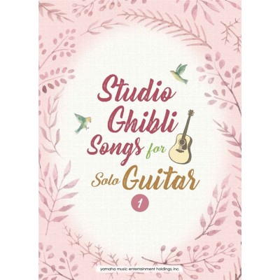 Studio Ghibli Songs For Solo Guitar Vol.1