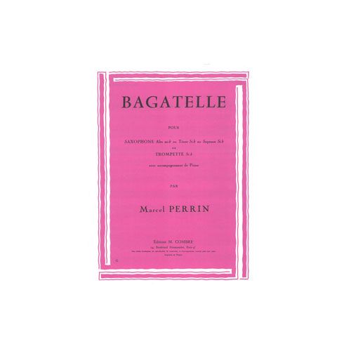 Perrin - Bagatelle - Saxophone Ou Trompette et Piano