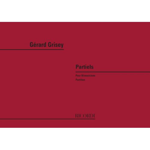 GRISEY G. - PARTIELS POUR 18 MUSICIENS - CONDUCTEUR