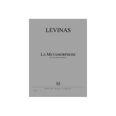 Levinas - La Métamorphose - Soli et Ensemble