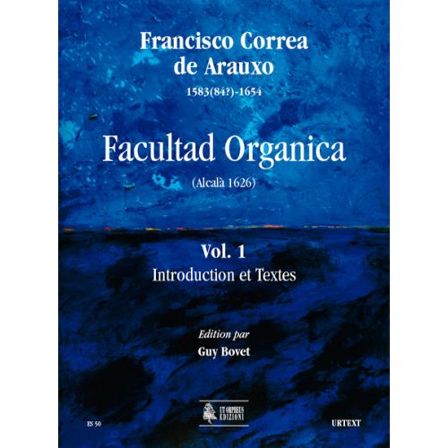 Correa De Arauxo Francisco - Facultad Organica (alcala 1626) Vol.1 : Introduction And Texts