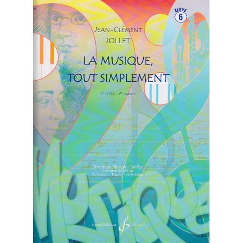 Jollet JEAN-clement - La Musique Tout Simplement Vol.6 (élève)