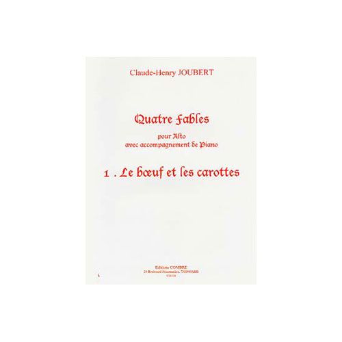 Joubert CLAUDE-henry - Fables (4) N.1 Le Boeuf et Les Carottes - Alto et Piano