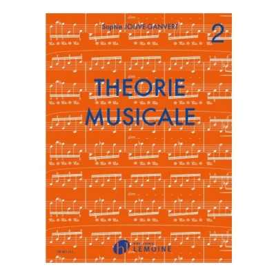 JOUVE-ganvert Sophie - Théorie Musicale Vol.2