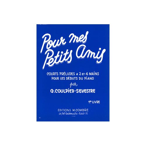 Coulpiedsevestre - Pour Mes Petits Amis - Livre 1 - Piano