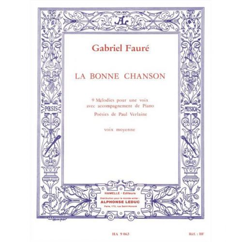 Faure G. - Bonne Chanson Op.61 - Voix Moyenne, Piano