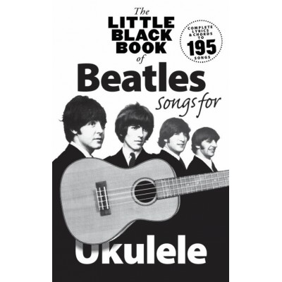 The Little Black Book Of Beatles Songs For Ukulele - Version anglaise