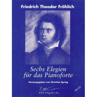Frohlich Theodor - 6 Elegien Fur Das Pianoforte + CD - Piano